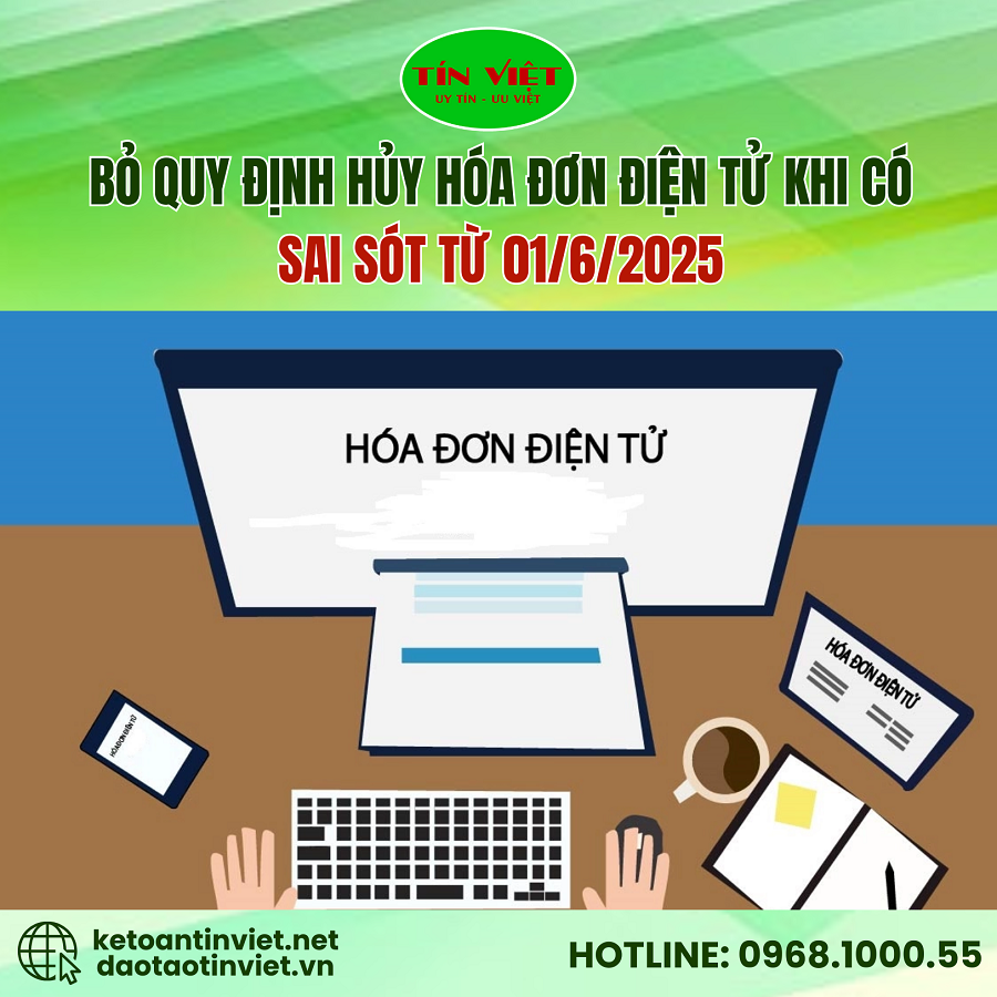 Bỏ quy định hủy hóa đơn điện tử khi có sai sót từ 01/6/2025
